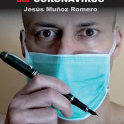Aquellos malditos días del coronavirus (de Jesús Muñoz)