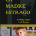 La madre estrago