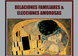 Relaciones familiares & elecciones amorosas