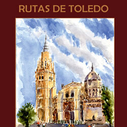 RUTAS DE TOLEDO