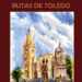 RUTAS DE TOLEDO