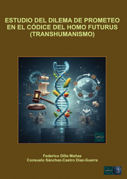 Estudio del dilema de Prometeo en el códice del Homo Futurus (Transhumanismo)
